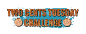 Two Cents Tuesday Challenge